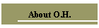 About O.H.
