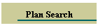 Plan Search